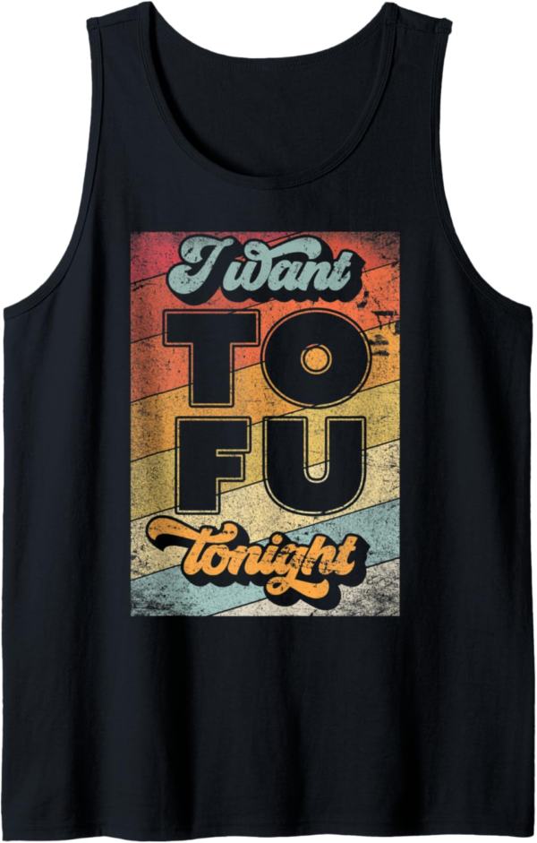 I Want Tofu Tonight, Retro Vegan, Vegetarian Tank Top - Image 2